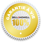 Garantie Bell+Howell 100% à vie